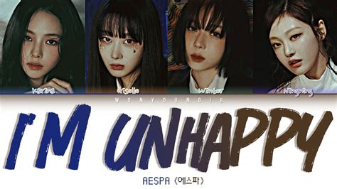 aespa 에스파 Im Unhappy Lyrics Color Coded Han Rom Eng YouTube