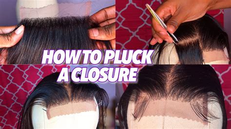 How To Pluck A Lace Closure Super Natural Beginner Friendly And