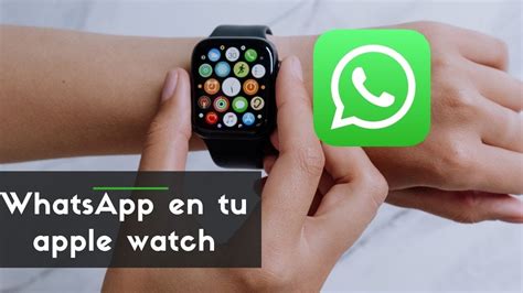 Gu A Completa C Mo Instalar Whatsapp En Un Apple Watch Paso A Paso