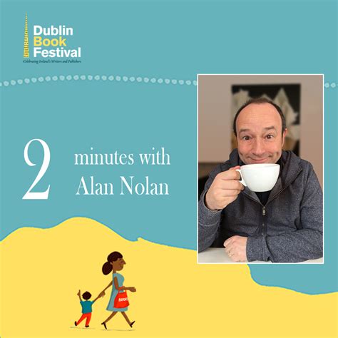 2 minutes with... Alan Nolan - Dublin Book Festival