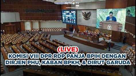 LIVE KOMISI VIII DPR RDP PANJA BPIH DENGAN DIRJEN PHU KABAN BPKH