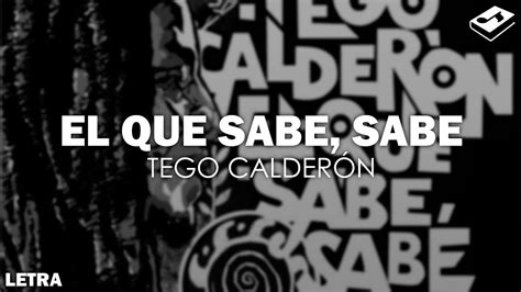 Tego Calder N El Que Sabe Sabe Letra Songbook Youtube