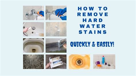 How To Remove Hard Water Stains Quickly And Easily