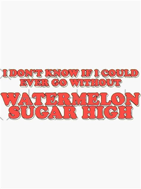 Harry Styles Watermelon Sugar Sticker For Sale By Alishavictoriax Redbubble