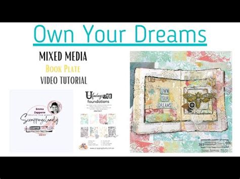 Mixed Media Bookplate Own Your Dreams By Emma Zappone Youtube