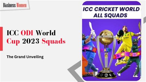 Icc Odi World Cup 2023 Squads The Grand Unveiling The Business Women