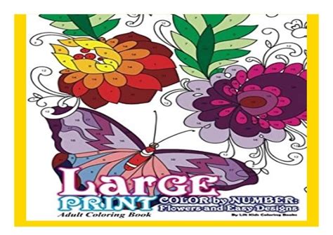 Large Print Adult Coloring Book Color By Number Flowers Amp Easy