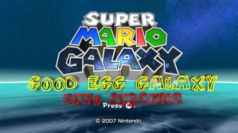 Super Mario Galaxy Good Egg Galaxy Dino Piranha Youtube