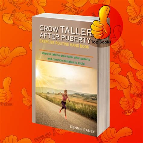 Grow Taller After Puberty Exercise Routine Hand Book Dennis Raney