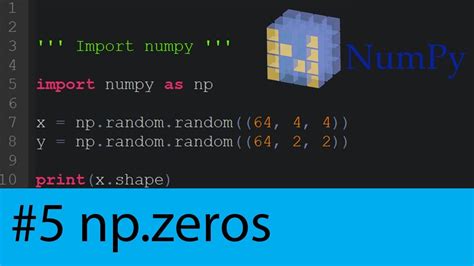 Numpy Tutorial 5 Np Zeros And Np Ones Youtube