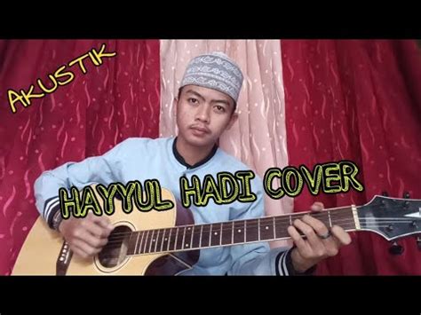 Qoshidah Hayyul Hadi Akustik Cover By Raden Rudin Youtube