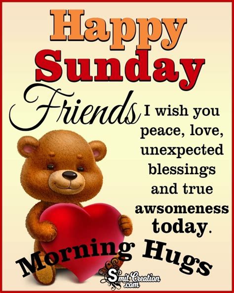 Happy Sunday Friends Morning Hugs - SmitCreation.com