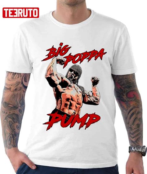 Big Poppa Pump Scott Steiner Wrestler Unisex T Shirt Teeruto