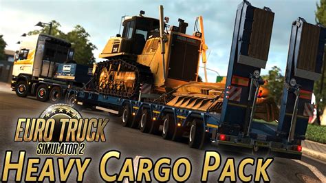 Heavy Cargo Pack DLC Euro Truck Simulator 2 With Wheel Cam YouTube