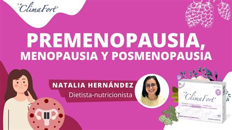 Premenopausia Perimenopausia Menopausia Y Posmenopausia En Qu