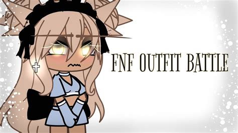 🥀fnf Outfit Battle {audio Not By Me} 🥀 Youtube