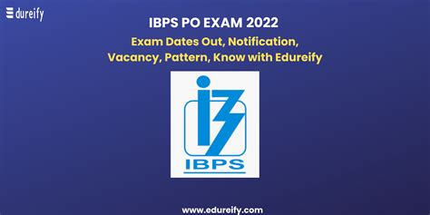 Ibps Po 2022 Exam Complete Information About Exam Edureify Blog