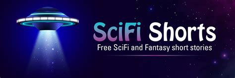 SciFi Shorts – Free SciFi & Fantasy Short Stories