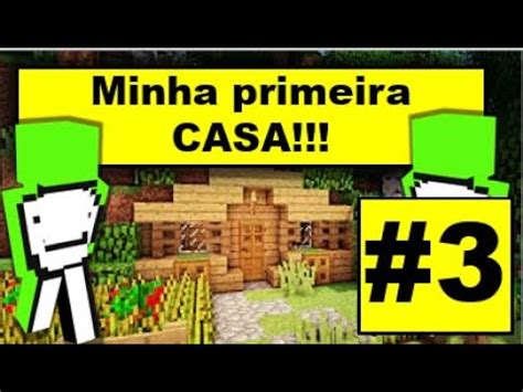 Construi Minha Primeira Casa Minecraft Youtube