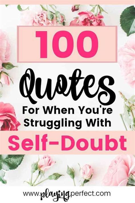 Self Doubt Quotes To Help With Self Doubt Sometimes All We Need Is A