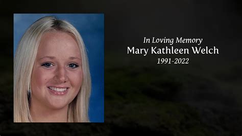 Mary Kathleen Welch Tribute Video