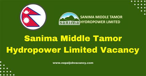 Sanima Middle Tamor Hydropower Limited Vacancy 2080