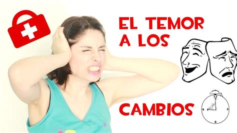 ¿cÓmo Adaptarse A Los Cambiosel Temor Al Cambio Youtube