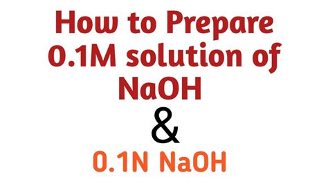 How To Prepare 01m Solution Of Naoh Prepare 01 Molar Solution Of