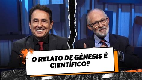 O Relato De G Nesis Cient Fico Dr Marcos Eberlin Dr Adauto