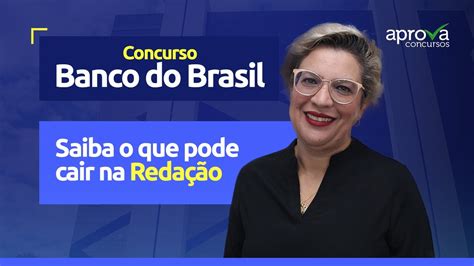 Poss Veis Temas De Reda O Para O Concurso Do Banco Do Brasil Youtube