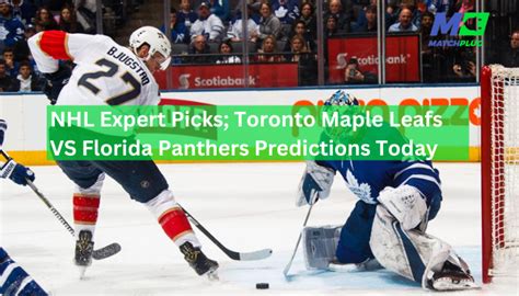 NHL Expert Picks Maple Leafs VS Panthers Predictions Matchplug Blog