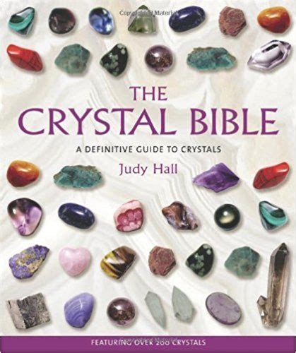 The Crystal Bible Judy Hall 9781582972404 Books Best