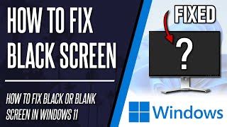 How To Fix Black Screen On Windows 11 How To Fix Your Computer Mp3