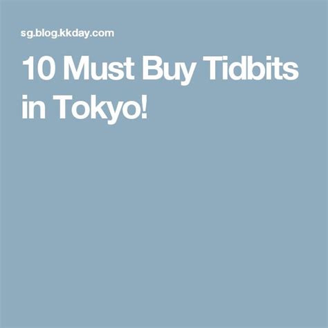 10 Tastiest Tokyo Treats Kkday Blog Tokyo Treat 10 Things Tokyo