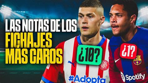 Le PONEMOS NOTA a los 20 FICHAJES MÁS CAROS de LA LIGA YouTube