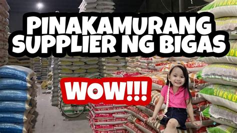 Pinakamurang Supplier Ng Bigas Youtube