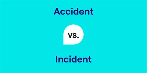 Accident Vs Incident What S The Difference