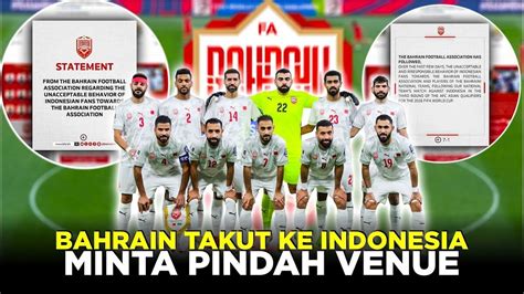 Bahrain Ketakutan Minta Laga Lawan Timnas Indonesia Digelar Di Luar