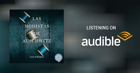 Las Modistas De Auschwitz Audiobook Free With Trial