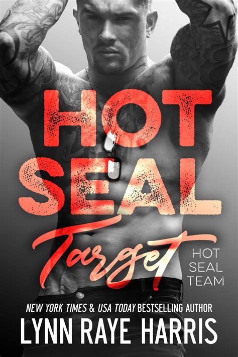 HOT SEAL Target HOT SEAL Team By Lynn Raye Harris Goodreads