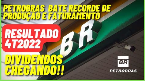 FINALMENTE RESULTADOS 4T2022 PETROBRAS BATE RECORDE DE PRODUÇÃO