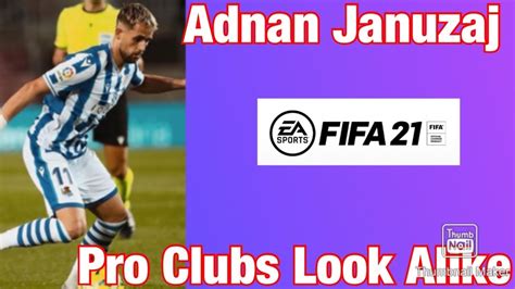 Adnan Januzaj Fifa Pro Clubs Look Alike Youtube