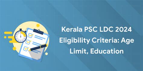 Kerala PSC LDC 2024 Eligibility Criteria Age Limit Education