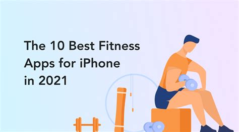The 10 Best Fitness Apps For Iphone In 2021