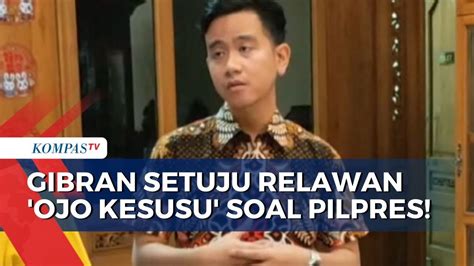 Ini Kata Gibran Rakabuming Raka Soal Pesan Ojo Kesusu Jokowi Kepada