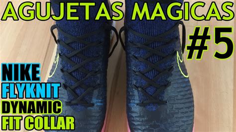 Agujetas M Gicas Tutorial Nike Flyknit Dynamic Fit Collar Youtube