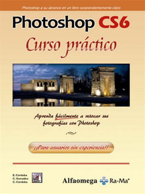 Photoshop Cs6 Curso Práctico Alfaomega México