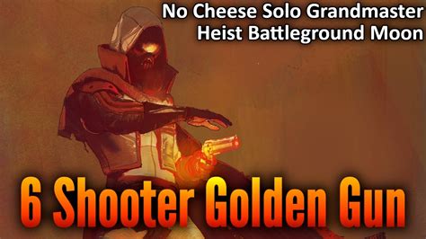 6 Shooter Super No Cheese Platinum Solo GM Nightfall Heist