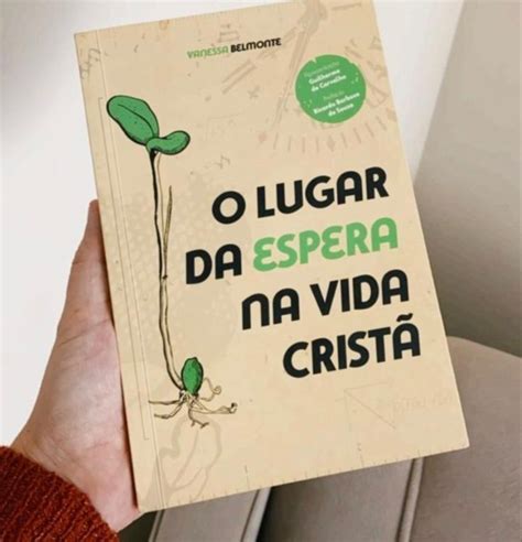 O LUGAR DA ESPERA NA VIDA CRISTÃ Livros de reflexão Livros de