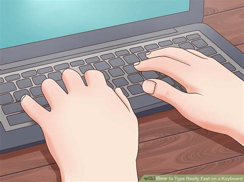 How to Type Really Fast on a Keyboard: 6 Steps (with Pictures)